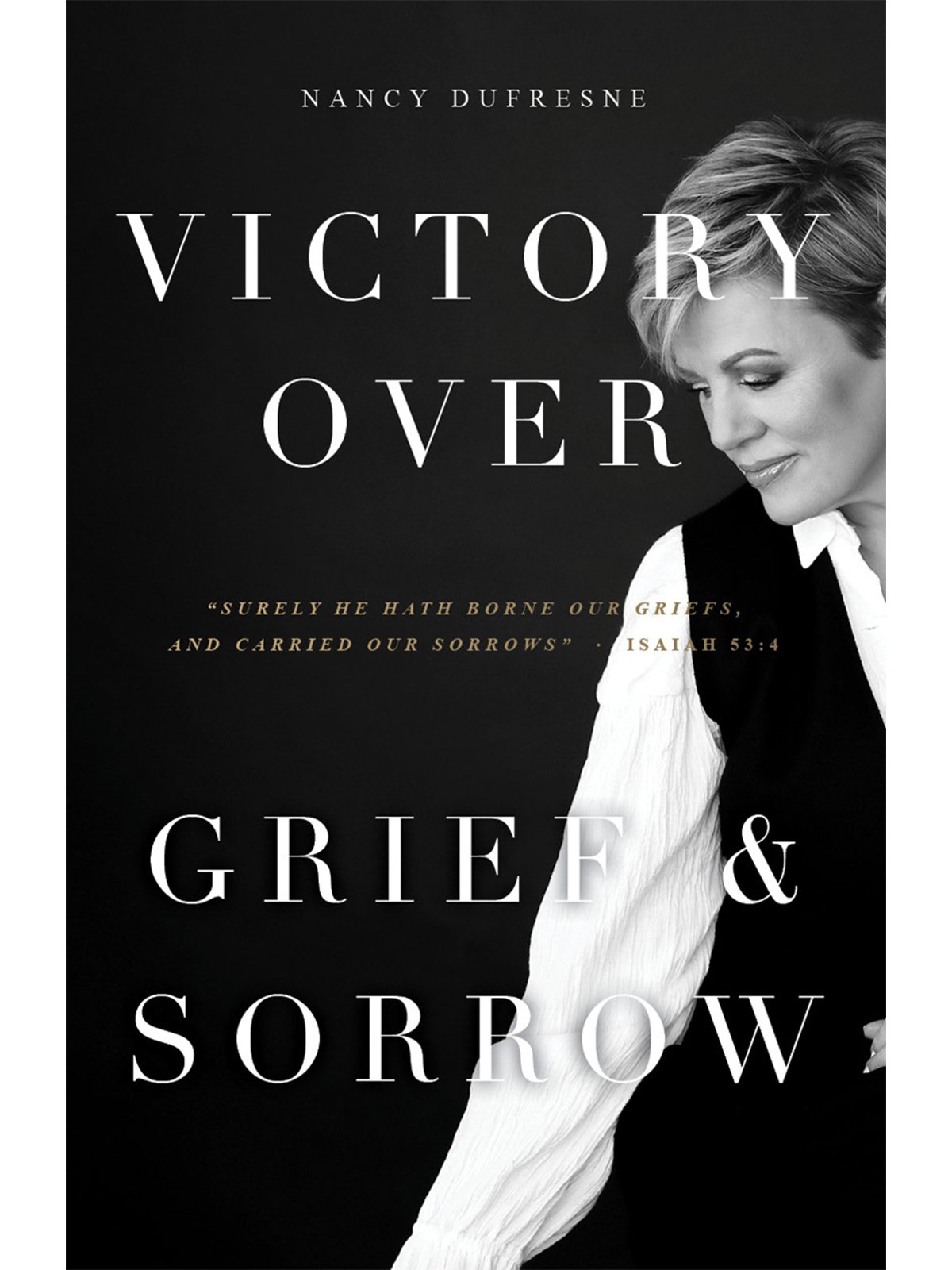 Victory+Over+Grief+&+Sorrow.